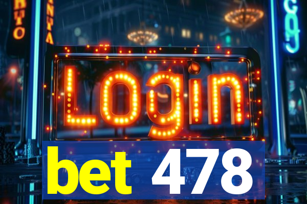 bet 478